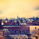 AMERICAN AUTHORS - Best Day Of My Life