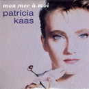 PATRICIA KAAS - Mon Mec A Moi
