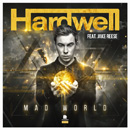 HARDWELL - Mad World