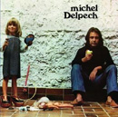 MICHEL DELPECH - Le Chasseur