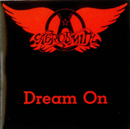 AEROSMITH - Dream On