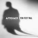 AFROJACK - Ten Feet Tall (feat. Wrabel)