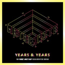 YEARS & YEARS - Meteorite