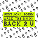 STEVE AOKI - Back 2 U