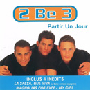 2 BE 3 - Partir Un Jour