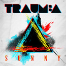 TRAUMA - Sunny