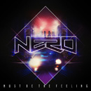NERO - Must Be The Feeling