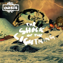 OASIS - The Shock Of The Lightning