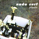 NADA SURF - Popular