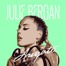 JULIE BERGAN - Arigato