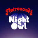 METRONOMY - Night Owl