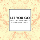 THE CHAINSMOKERS - Let You Go