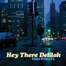 PLAIN WHITE T'S - Hey There Delilah