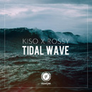 KISO & ROSSY - Tidal Wave
