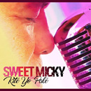 SWEET MICKY - Kite Yo Pale