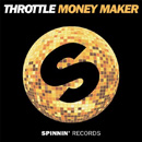 THROTTLE - Money Maker
