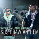 KAYSHA - Sushiraw Anthem (feat. Loony Johnson)