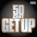 50 CENT - Get Up