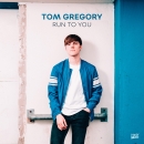 TOM GREGORY - Run To You