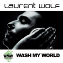 LAURENT WOLF - Wash My World