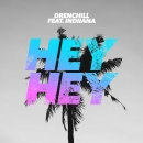 DRENCHILL - Hey Hey