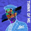 ANTIS - Think Of Me