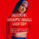 MABEL - Don't Call Me Up (Conducta Remix)