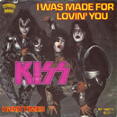 KISS - I Was Made For Lovin' You