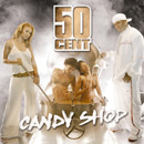 50 CENTS - Candy Shop