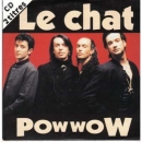 POW WOW - Le Chat