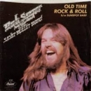 BOB SEGER - Old Time Rock & Roll