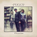 PUGGY - When You Know