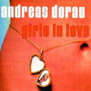 ANDREAS DORAU - Girls In Love