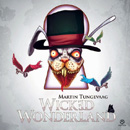 MARTIN TUNGEVAAG - Wicked Wonderland