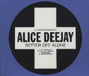 ALICE DEEJAY - Better Off Alone