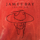 JAMES BAY - Let It Go
