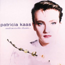 PATRICIA KAAS - Mademoiselle Chante Le Blues