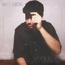 MATT SIMONS - Catch & Release (Deepend Remix)