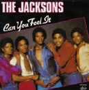 THE JACKSONS - Can You Feel It
