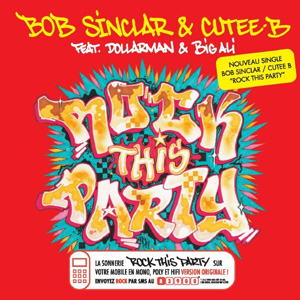 BOB SINCLAR - Rock This Party