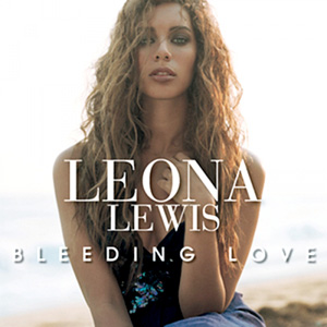 LEONA LEWIS - Bleeding Love