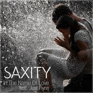 SAXITY - In The Name Of Love