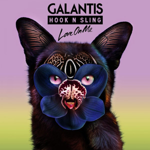 GALANTIS - Love On Me