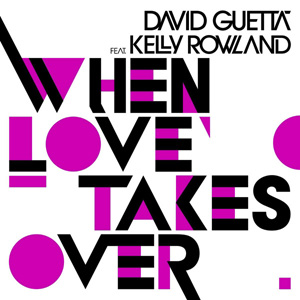 DAVID GUETTA - When Love Takes Over