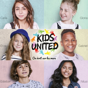 KIDS UNITED - On écrit Sur Les Murs