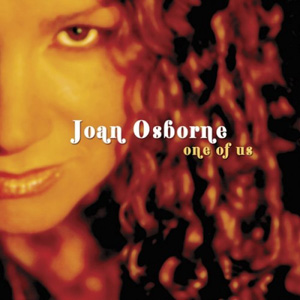 JOAN OSBORNE - One Of Us