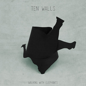 TEN WALLS - Walking With Elephants