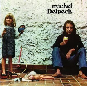 MICHEL DELPECH - Le Chasseur