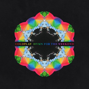 COLDPLAY - Hymn For The Weekend