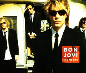 BON JOVI - It's My Life